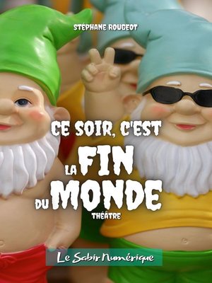 cover image of Ce soir, c'est la Fin du Monde